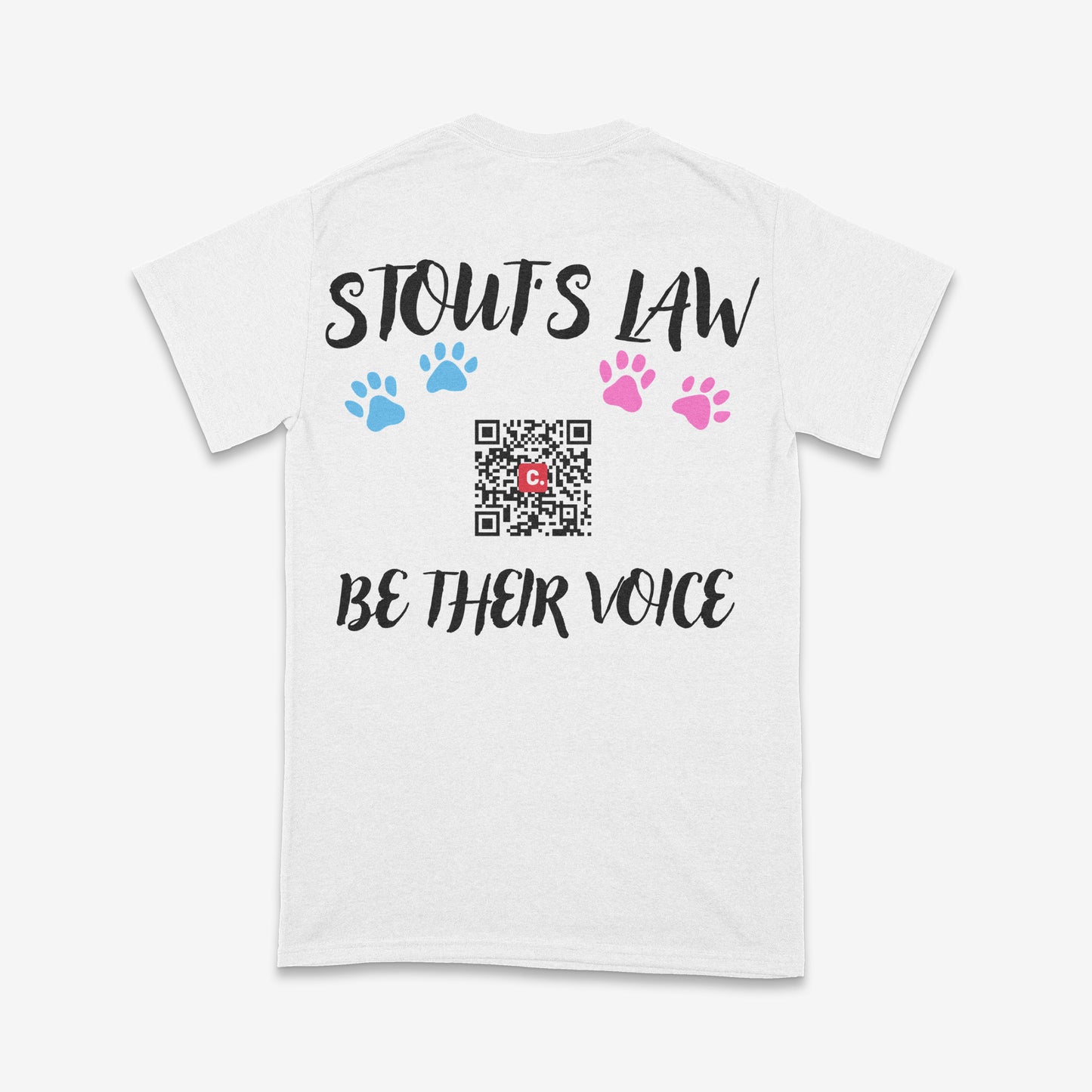 Stout’s Law Charity T-Shirt — Be Their Voice (Front & Back Print)