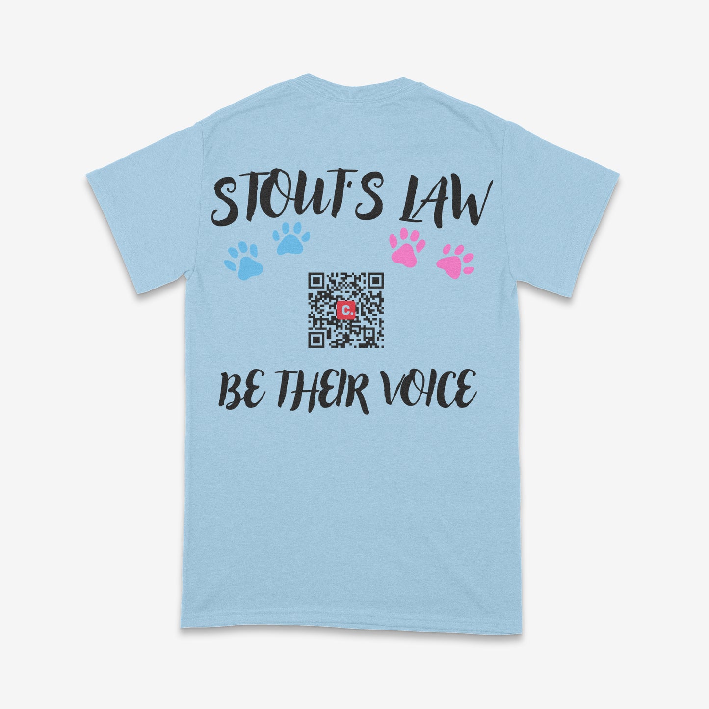 Stout’s Law Charity T-Shirt — Be Their Voice (Front & Back Print)