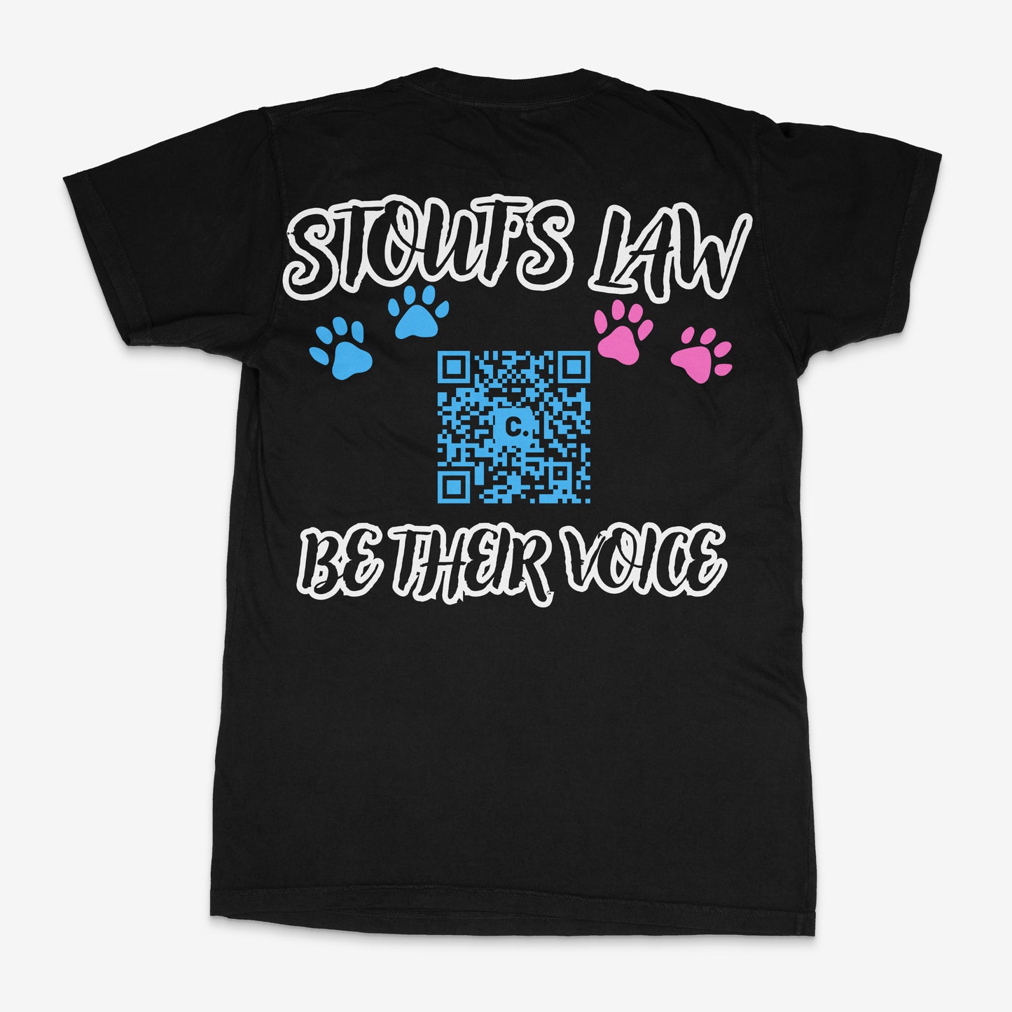 Stout’s Law Limited Edition Tee — Be Their Voice (Front & Back + QR)