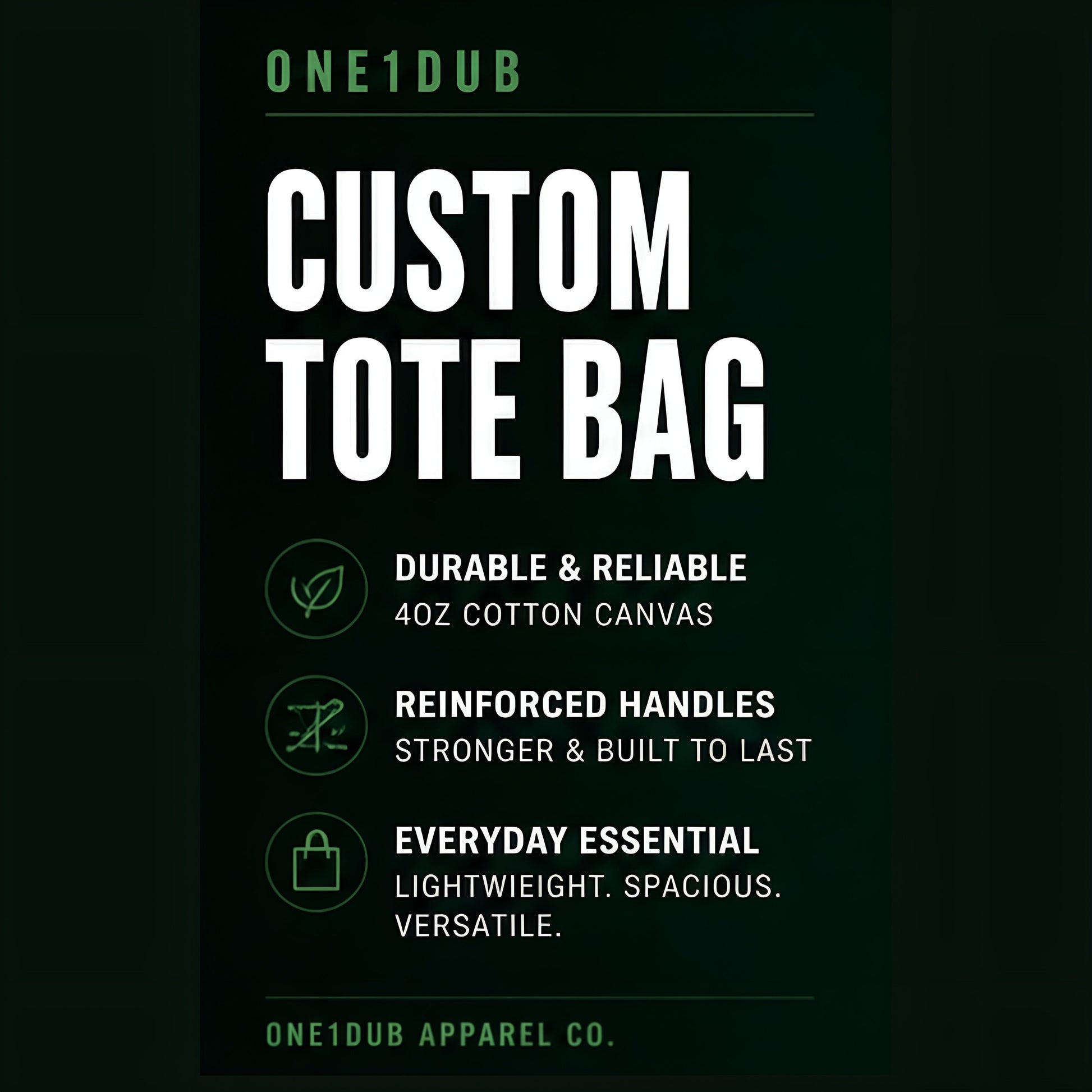 ONE1DUB custom tote bag made of durable 4oz cotton canvas with reinforced handles. Lightweight and spacious for everyday use.
